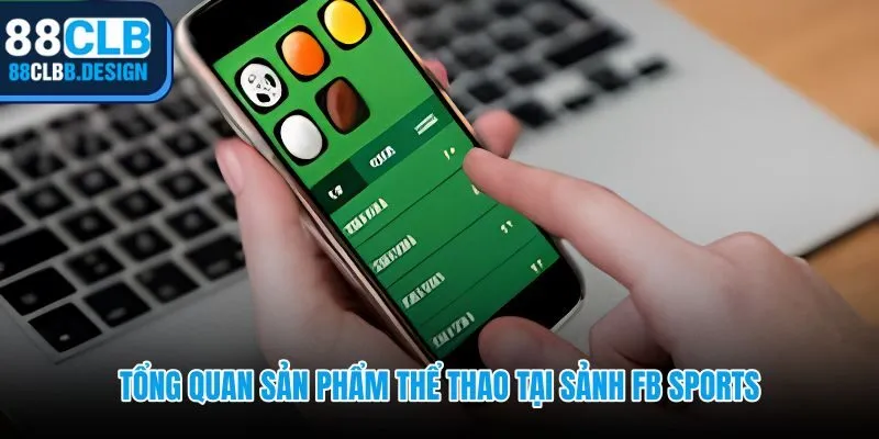 Bốn bộ môn chính tại FB Sports 88CLB với bóng đá dẫn đầu 55% lượt quan tâm
